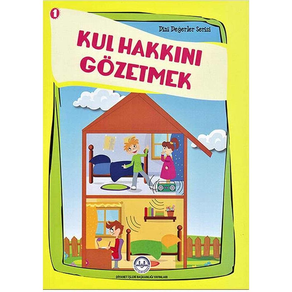 Kul Hakkını Gözetmek Dini Değerler Serisi 1 - 9789751956354